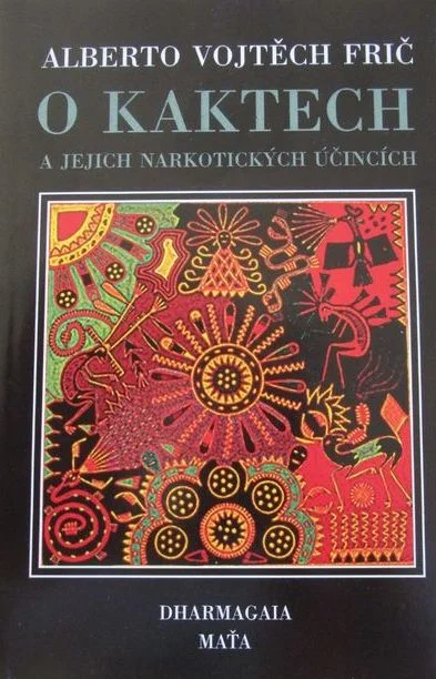 O kaktech a jejich narkotických účincích